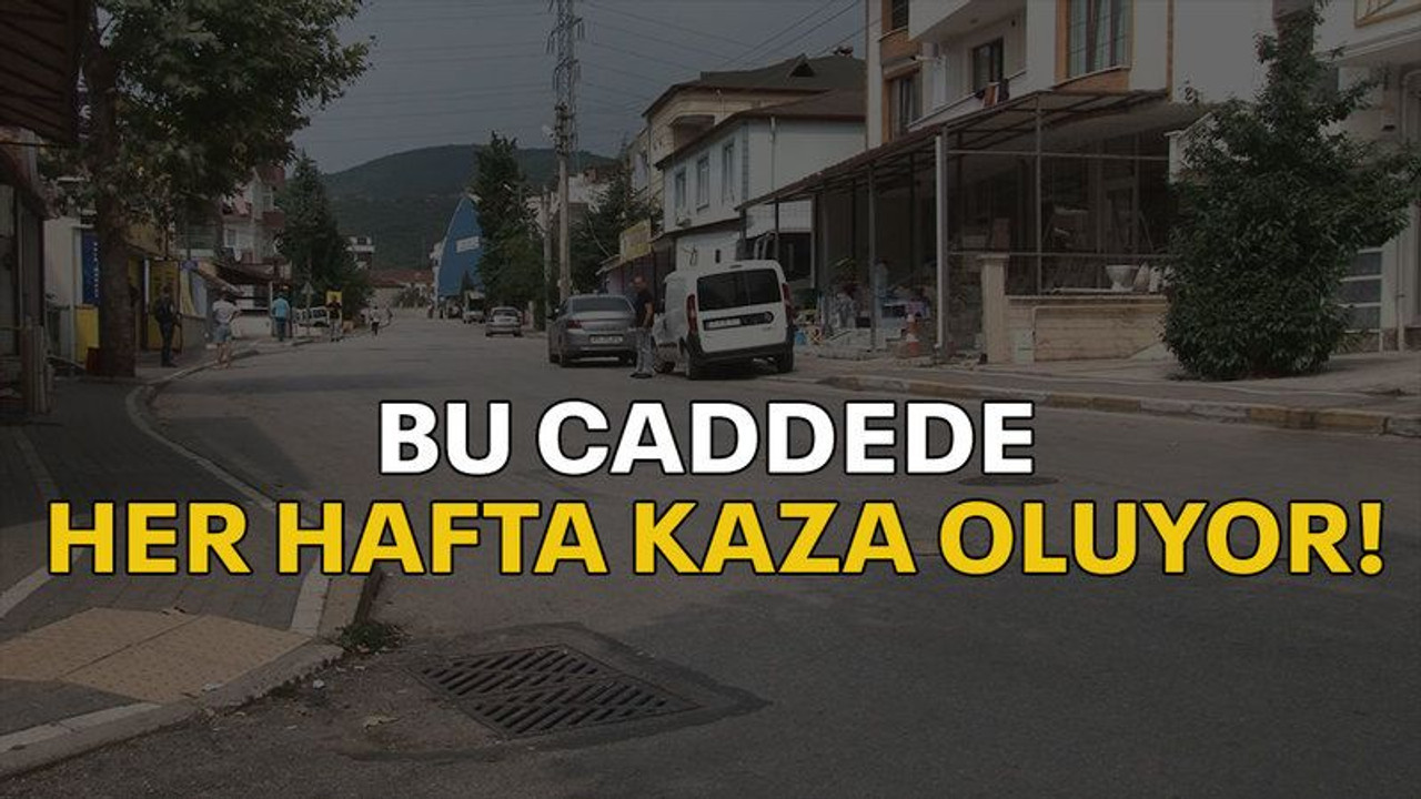 Bu caddede her hafta kaza oluyor!